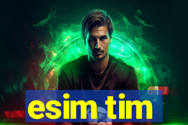 esim tim